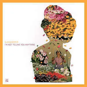 I'm not telling you anything